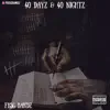 FBsG Bandz - 40 Dayz 40 Nightz - Single